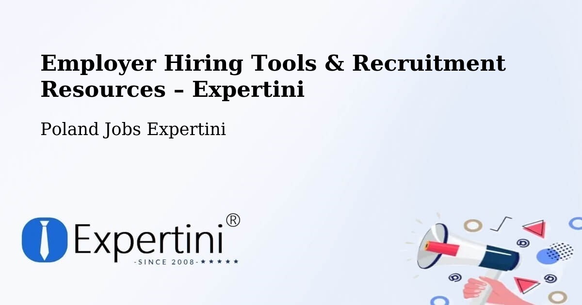 Employer Hiring Tools & Recruitment Resources – Strzelce - Strzelce, Poland Jobs Expertini