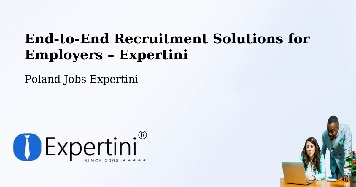 Recruitment Solutions for Employers – Strzelce - Strzelce, Poland Jobs Expertini