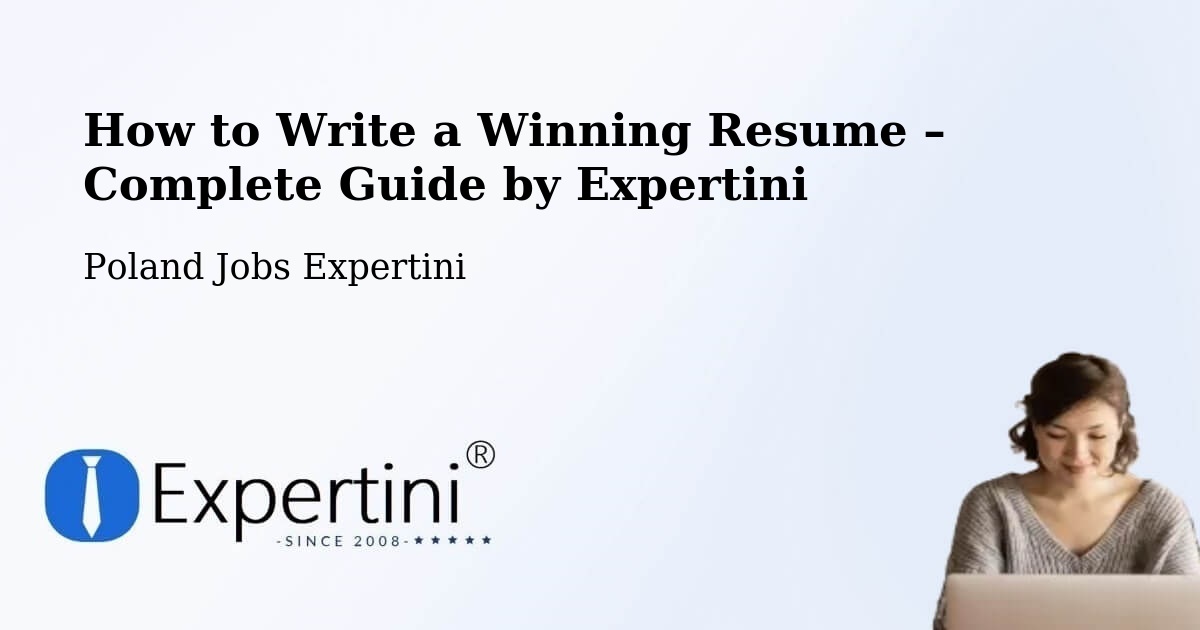 Resume Writing Guide for Job Seekers – Strzelce - Strzelce, Poland Jobs Expertini