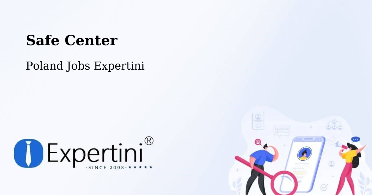 Safety Center – Strzelce - Poland Jobs Expertini